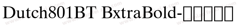 Dutch801BT BxtraBold字体转换